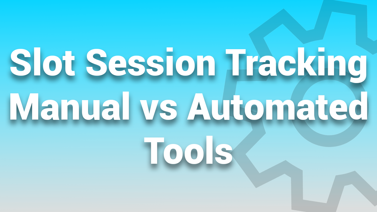 Automated Slot Tracking Tools